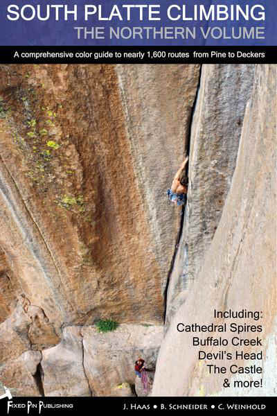 Fixed Pin Publishing South Platte Climbing: The Northern Volume 1
