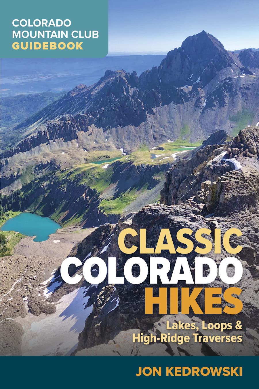 Mountaineers Books Classic Colorado Hikes 1