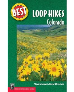 Mountaineers Books Best Loop Hikes: Colorado 2023 1