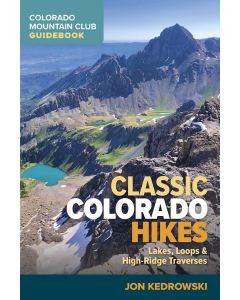 Mountaineers Books Classic Colorado Hikes 1