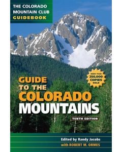 Mountaineers Books "Guide to the Colorado Mountains, 10th Edition"