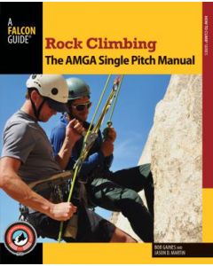 National Book Network Rock Climbing: The Amga Single Pitch Manual 1