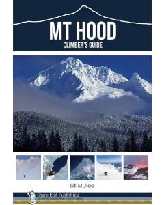 Sharp End Publishing Mt Hood: A Climber's Guide