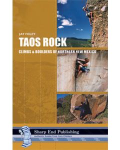 Sharp End Publishing "Taos Rock: Climbs and Boulders of Northern New Mexico"