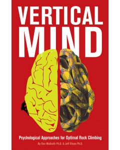 Sharp End Publishing "Vertical Mind: Psychological Approaches for Optimal Rock Climbing"