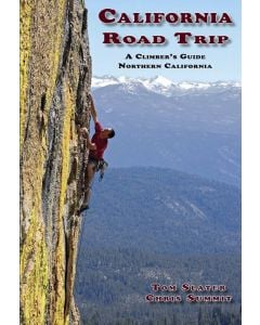 Wolverine Publishing California Road Trip: A Climber’s Guide To Northern California 1