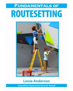 Wolverine Publishing Fundamentals Of Route Setting 1