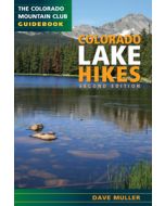 Mountaineers Books Colorado Lake Hikes 2nd Ed 1