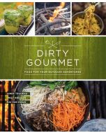 Mountaineers Books Dirty Gourmet: Food For Your Outdoor Adventures 1